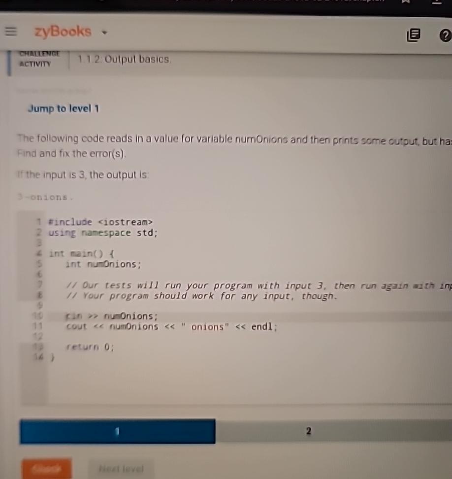  ACTIVIT 1.2. Output basics Jump to level 1 The following code
