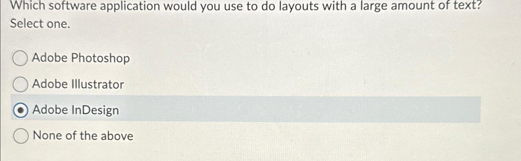  Which software application would you use to do layouts with a