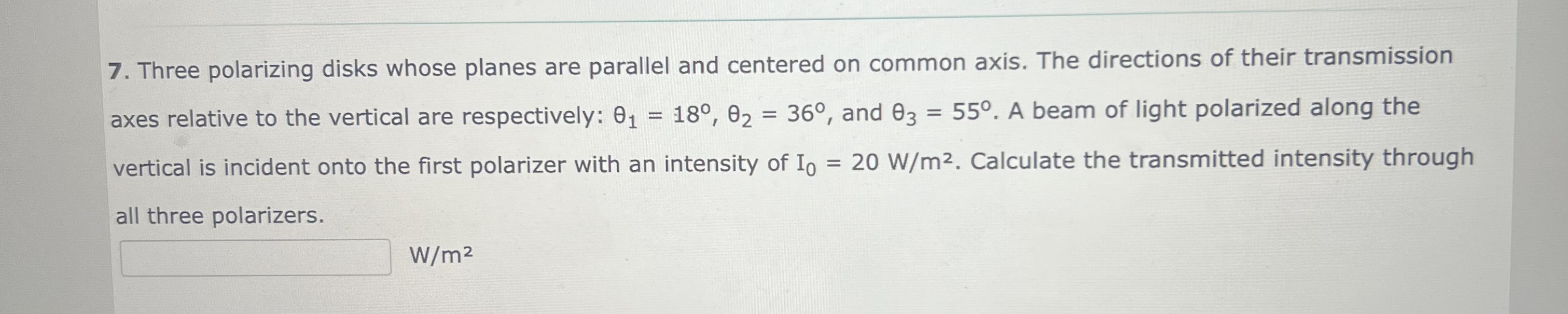  Three polarizing disks whose planes are parallel and centered on common