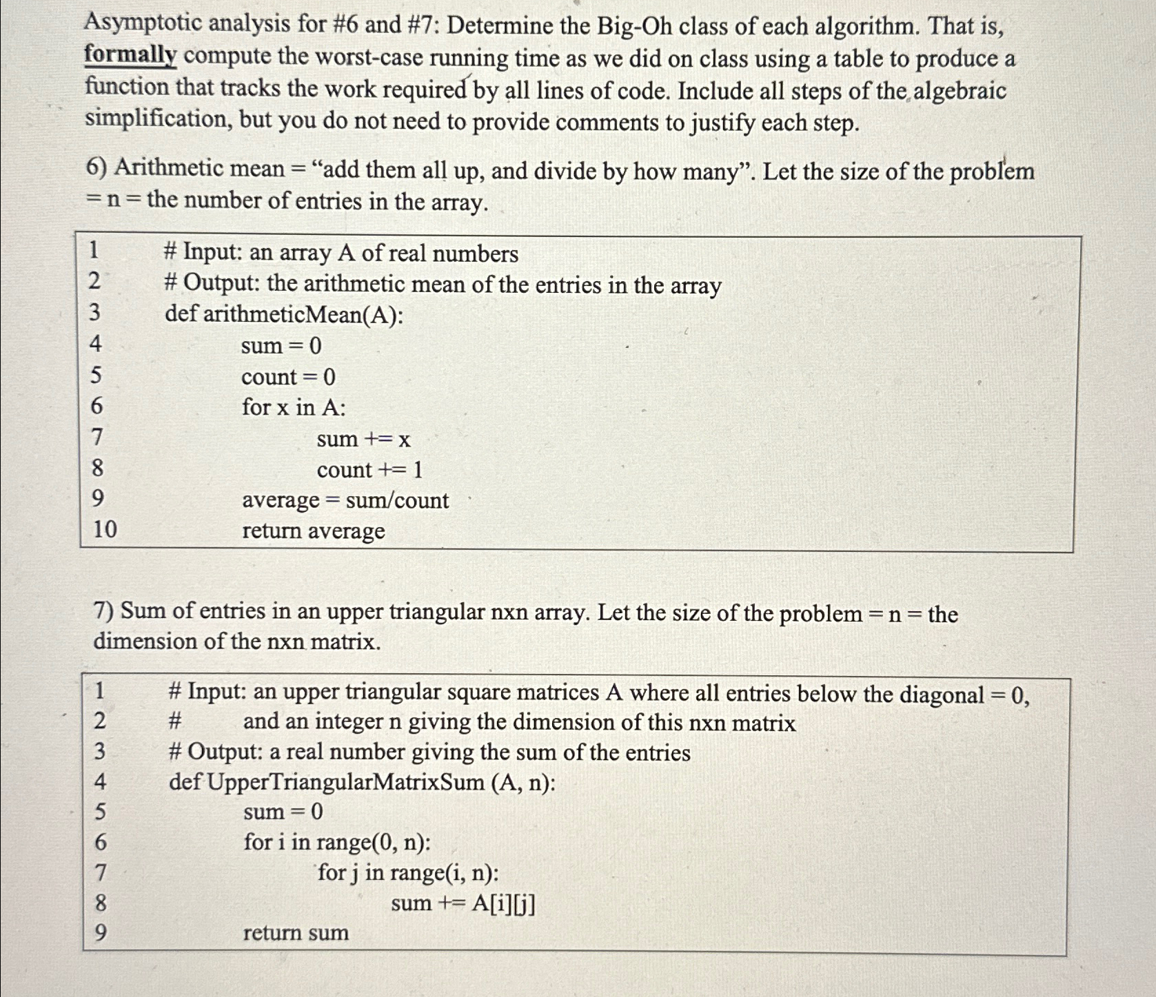  Asymptotic analysis for #6 and #7: Determine the Big-Oh class of
