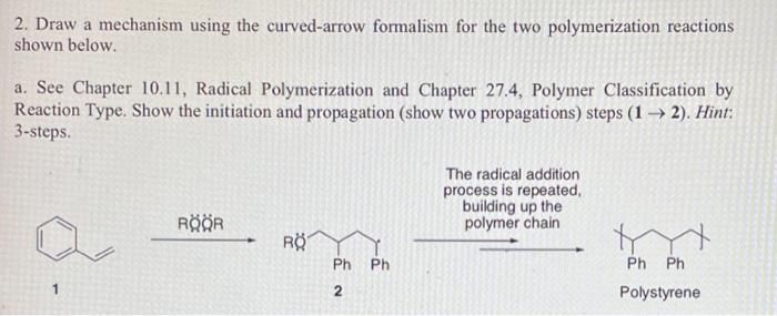 need help on 2a 2. Draw a mechanism using the curved-arrow formalism