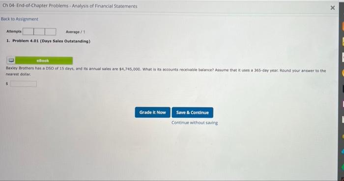 Ch 04-End-of-Chapter Problems Analysis of Financial Statements Back to Assignment Attempts
