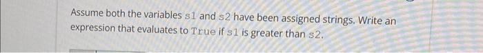 answer correctly Assume both the variables s1 and s 2 have been