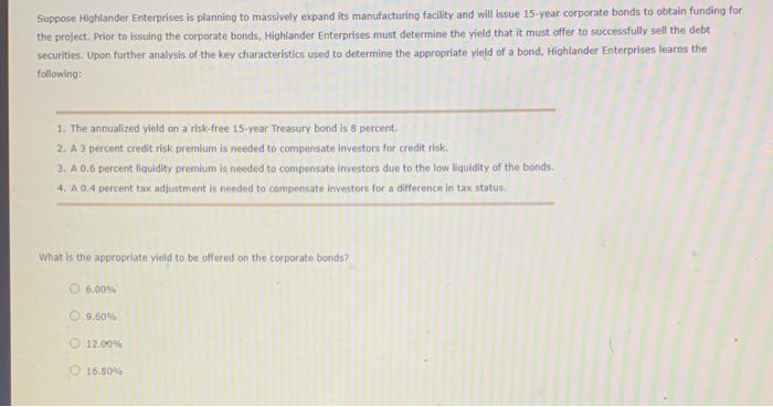 i need help with this question Suppose Highlander Enterprises is planning to