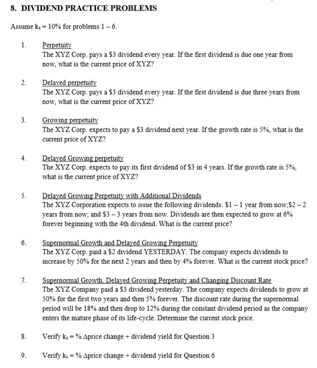 8. DIVIDEND PRACTICE PROBLEMS Assume ks = 10% for problems 1