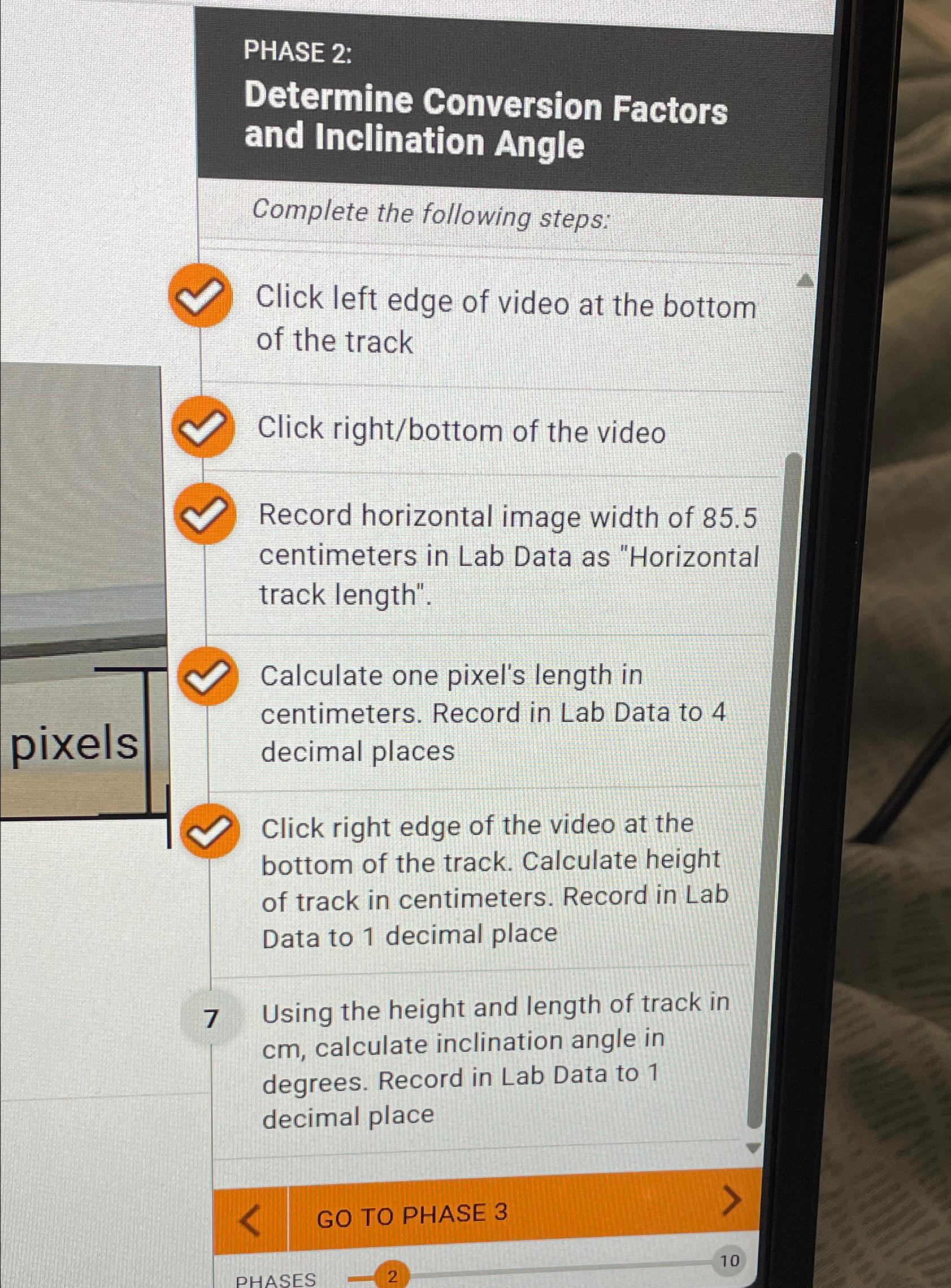  PHASE 2: Determine Conversion Factors and Inclination Angle Complete the following