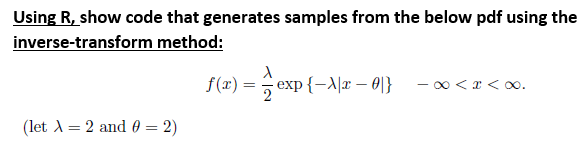  Using R, show code that generates samples from the below pdf