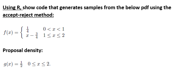  Using R, show code that generates samples from the below pdf