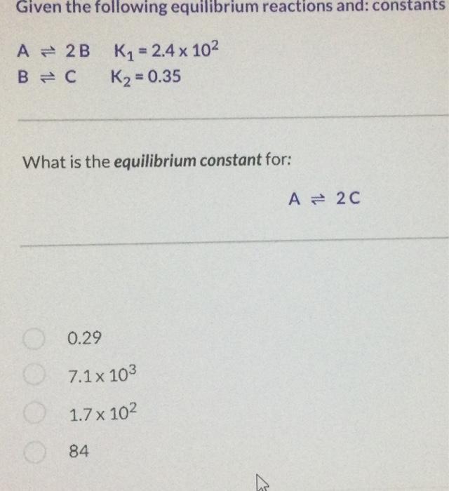 how can i solve for the equilibrium constant Given the following equilibrium