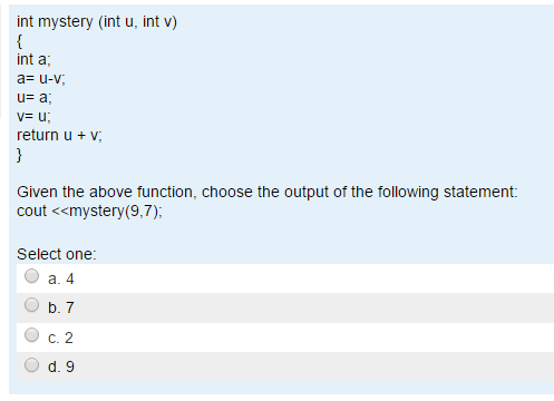 Computer science question below, please help. It is c++. int mystery (int