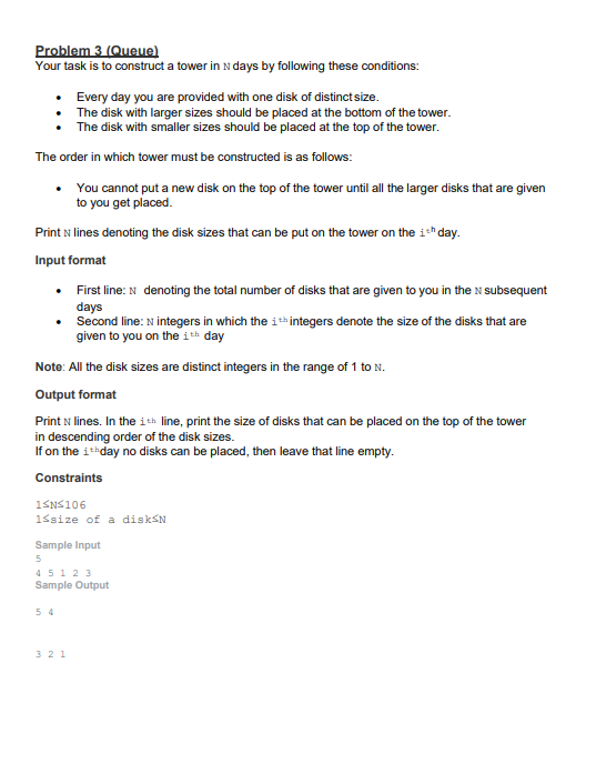  Problem 3 (Queue) Your task is to construct a tower in