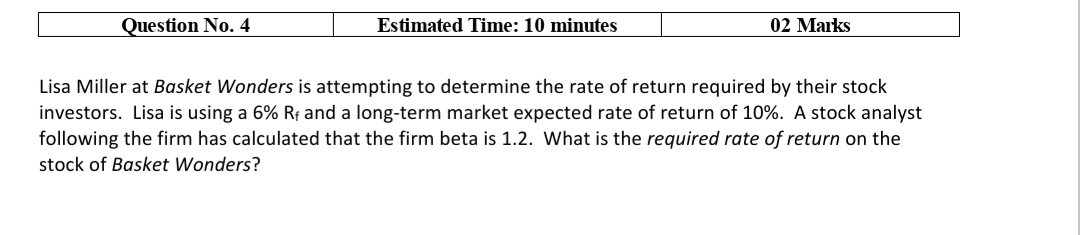  expert need your help Question No. 4 Estimated Time: 10 minutes