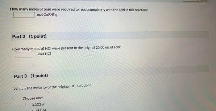 questions about the following reaction: Ca(OH)2(aq)+2HCl(aq)CaCl2(aq)+H2O(l) An aqueous solution of Ca(OH)2 with