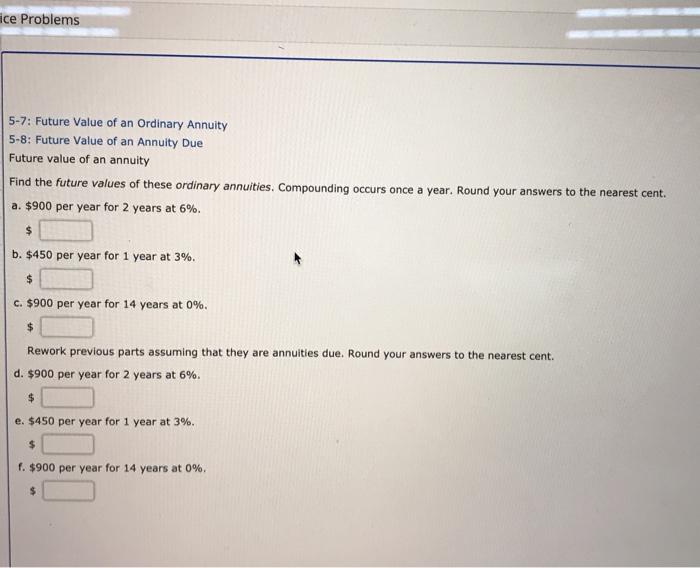  ce Problems 5-7: Future Value of an Ordinary Annuity 5-8: Future