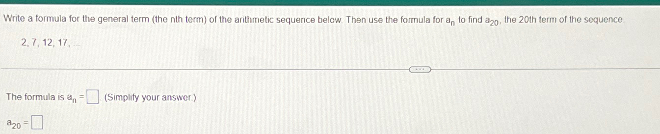  Write a formula for the general term (the nth term) of