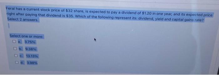 I need help with this problem please. Feral has a current stock