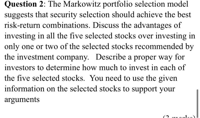  Question 2: The Markowitz portfolio selection model suggests that security selection