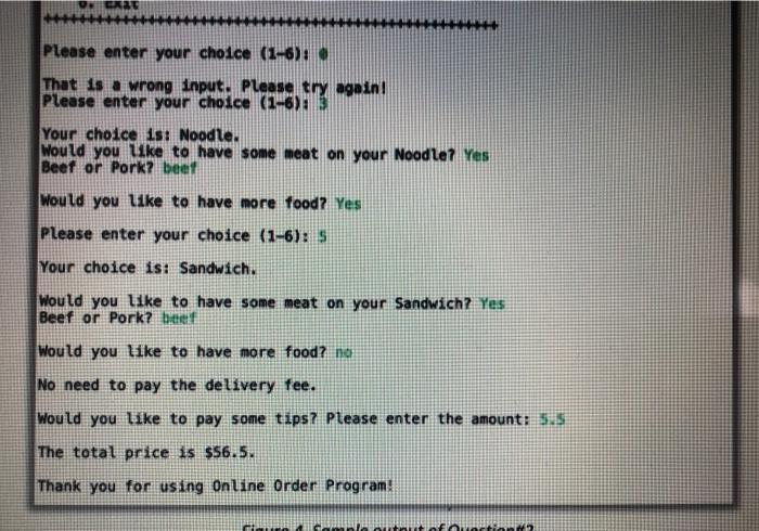should follow the following rules: Prompt the user to enter the choice