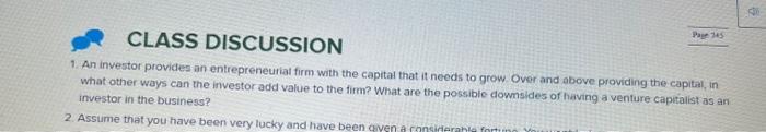 please answer question 1 fully CLASS DISCUSSION 1. An investor provides an