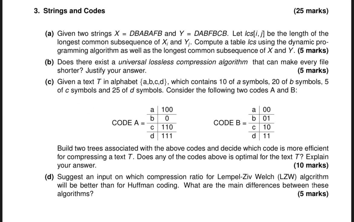  3. Strings and Codes (25 marks) (a) Given two strings X