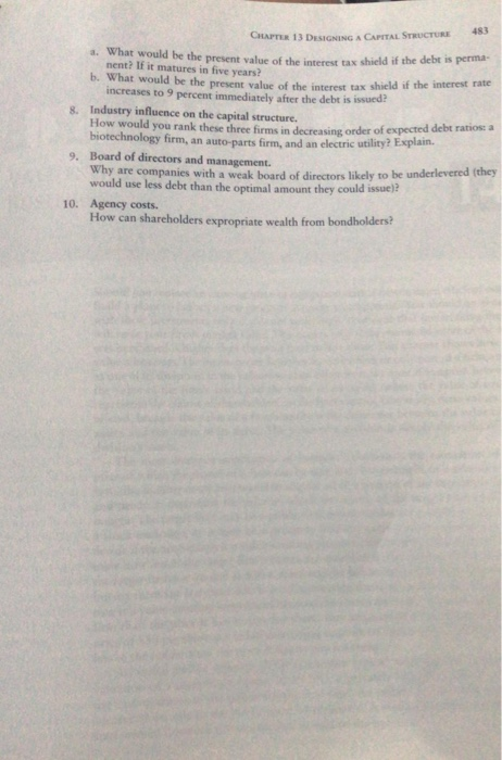  number 8,9,10 CHAPTER 13 DESIGNING A CAPITAL STRUCTURE a. What would