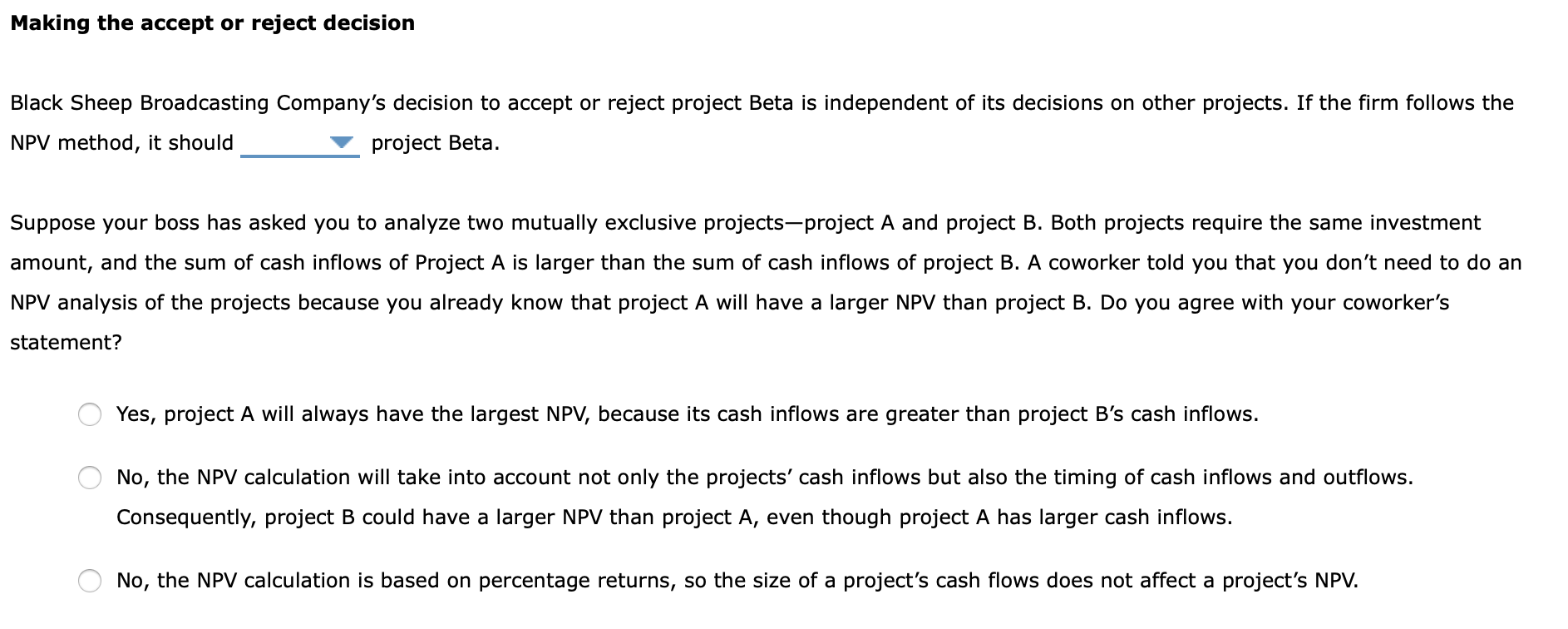 (NPV) rule is considered one of the most common and preferred criteria