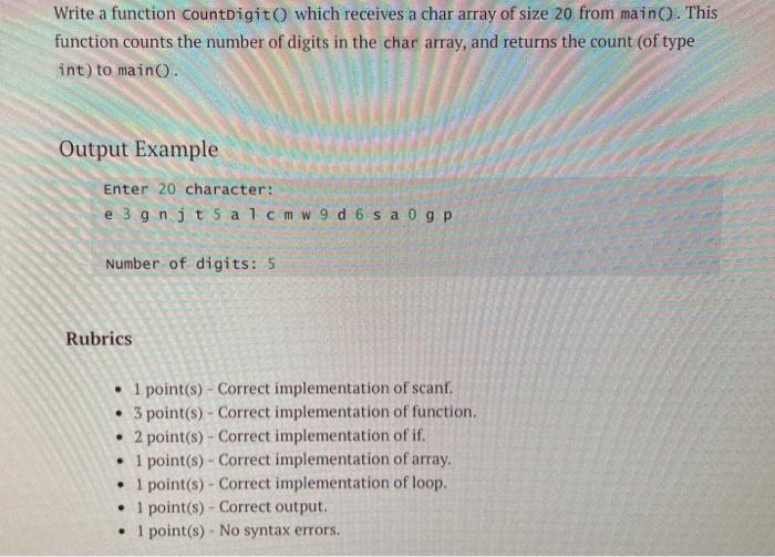  in C please thanks! Write a function countDigit() which receives a