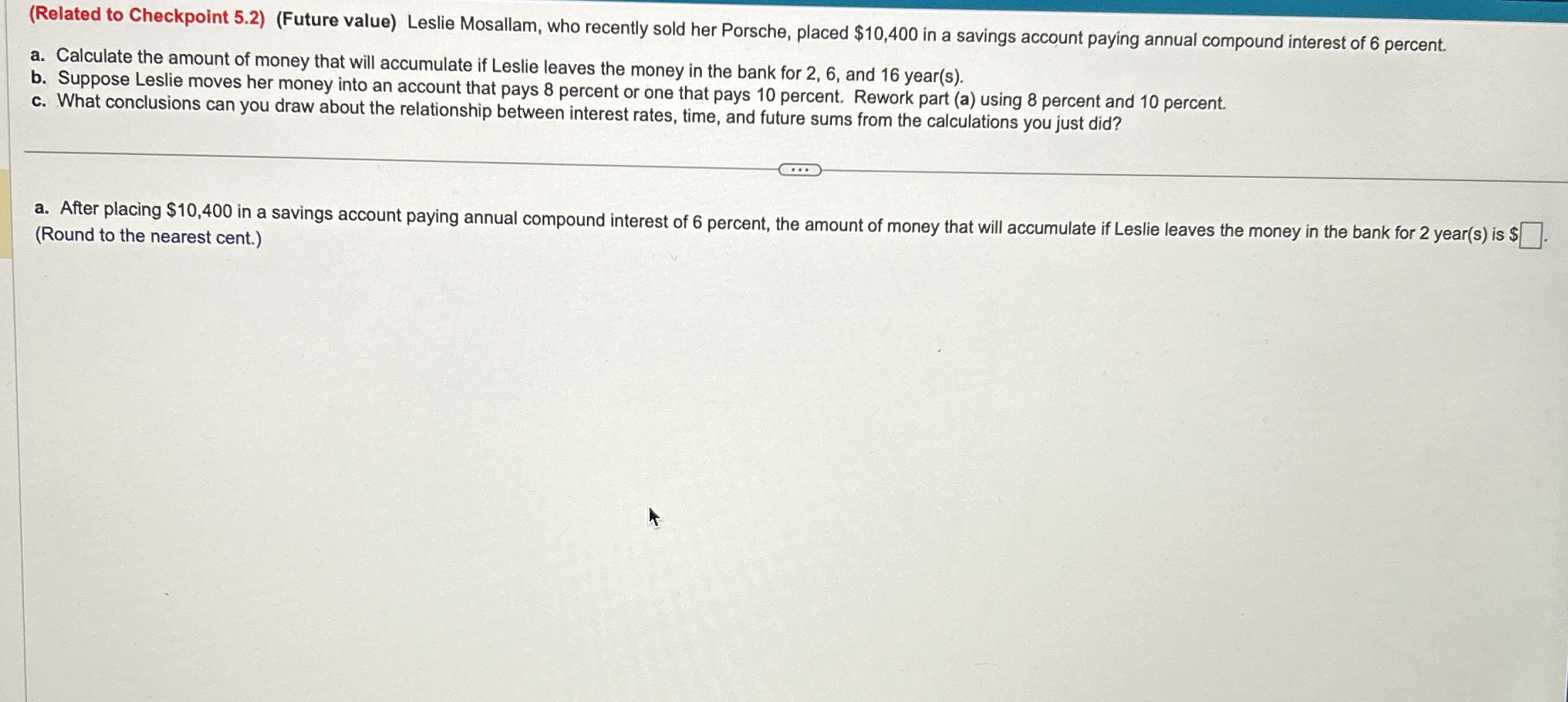  (Related to Checkpoint 5.2)(Future value) Leslie Mosallam, who recently sold her