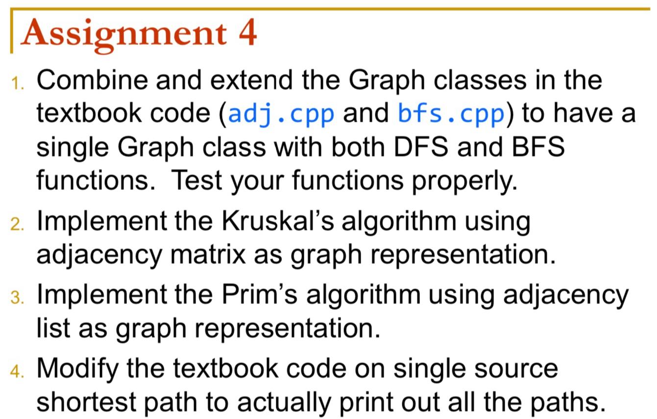  Assignment 4 Combine and extend the Graph classes in the textbook