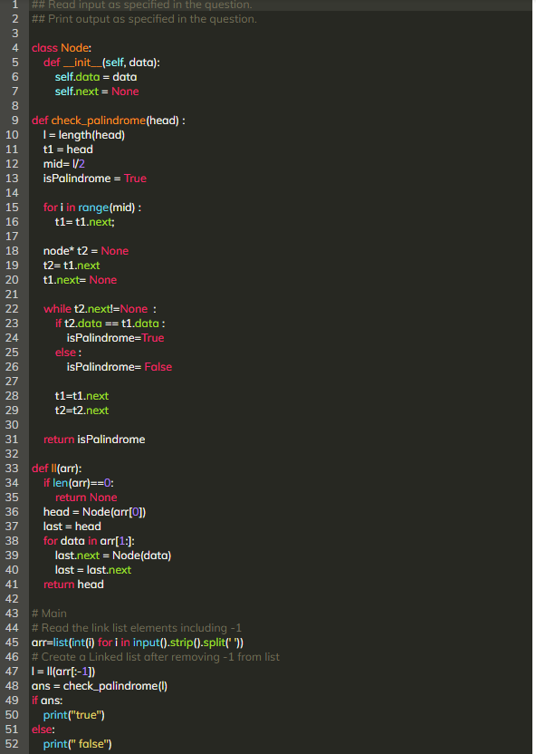 Please do this in python. Debugging- Palindrome LinkedList You have been given