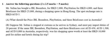  1- Answer the following questions (2 x 2.5 marks = 5