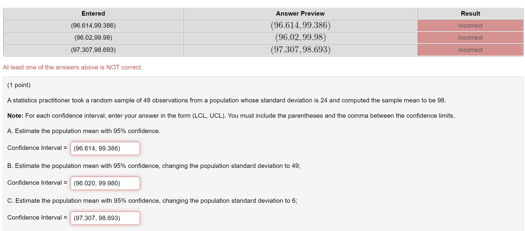  Could you please solve the question below? (1 point) A statistics