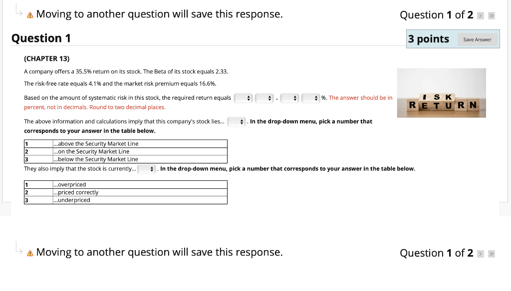 Please show work and formulas A Moving to another question will save