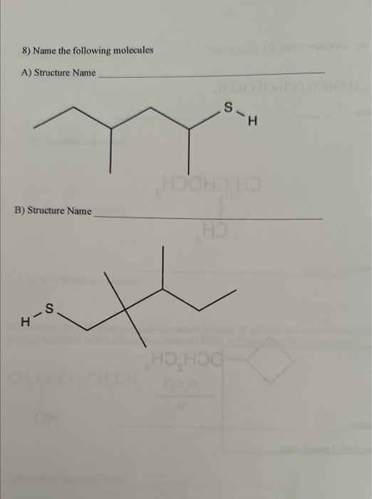  8) Name the following molecules