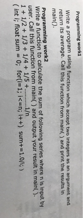  Please write in c++ program. Thanks Programming work1 Write a program