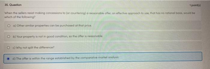 35. Question 1 points) When the tellers resist moking concessions to
