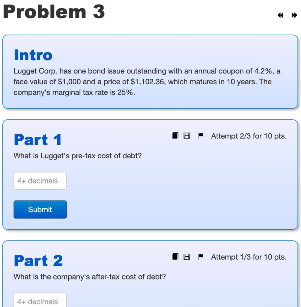 Problem 3 Intro Lugget Corp. has one bond issue outstanding with