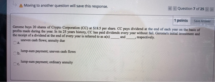  A Moving to another question will save this response. >> Save