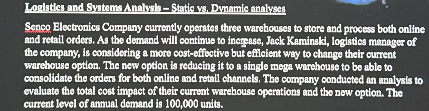  Loristics and Syatems Amolyals - Static vs. Dynamic analyses Senco Electronics