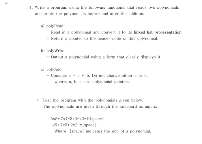  programing in c language Write a program, using the following functions,