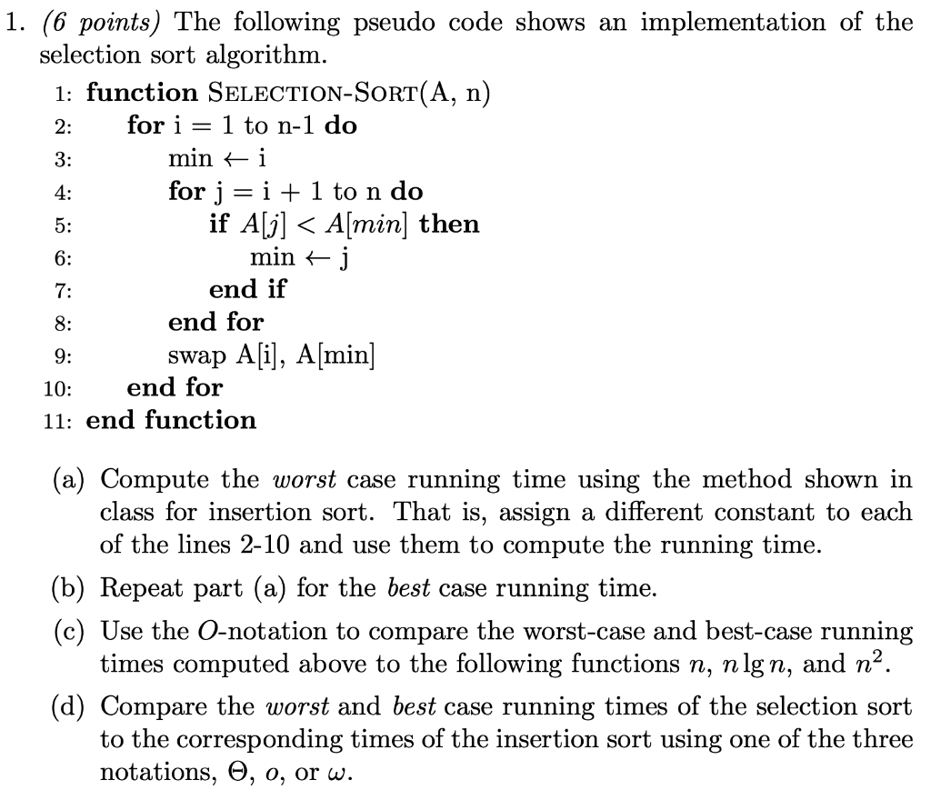 1. (6 points) The following pseudo code shows an implementation of