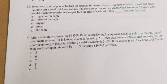  1 S. John needs your help to understand the relationship hetwcen