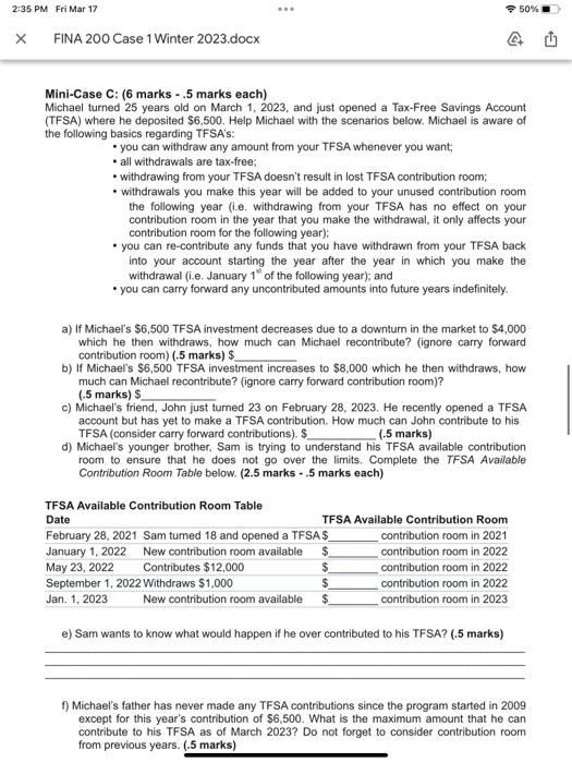  Mini-Case C: ( 6 marks - .5 marks each) Michael turned