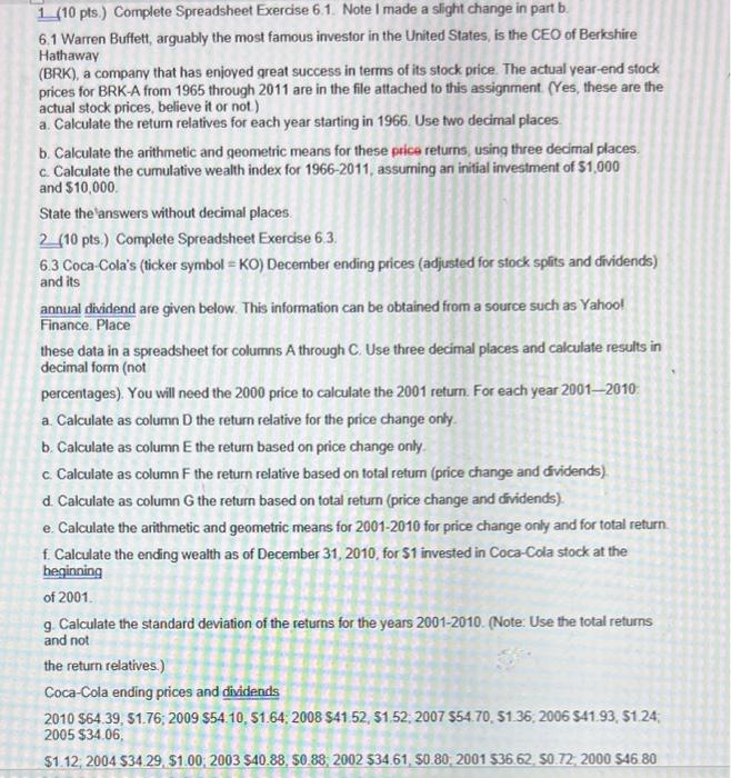  1 (10 pts.) Complete Spreadsheet Exercise 6.1. Note I made a