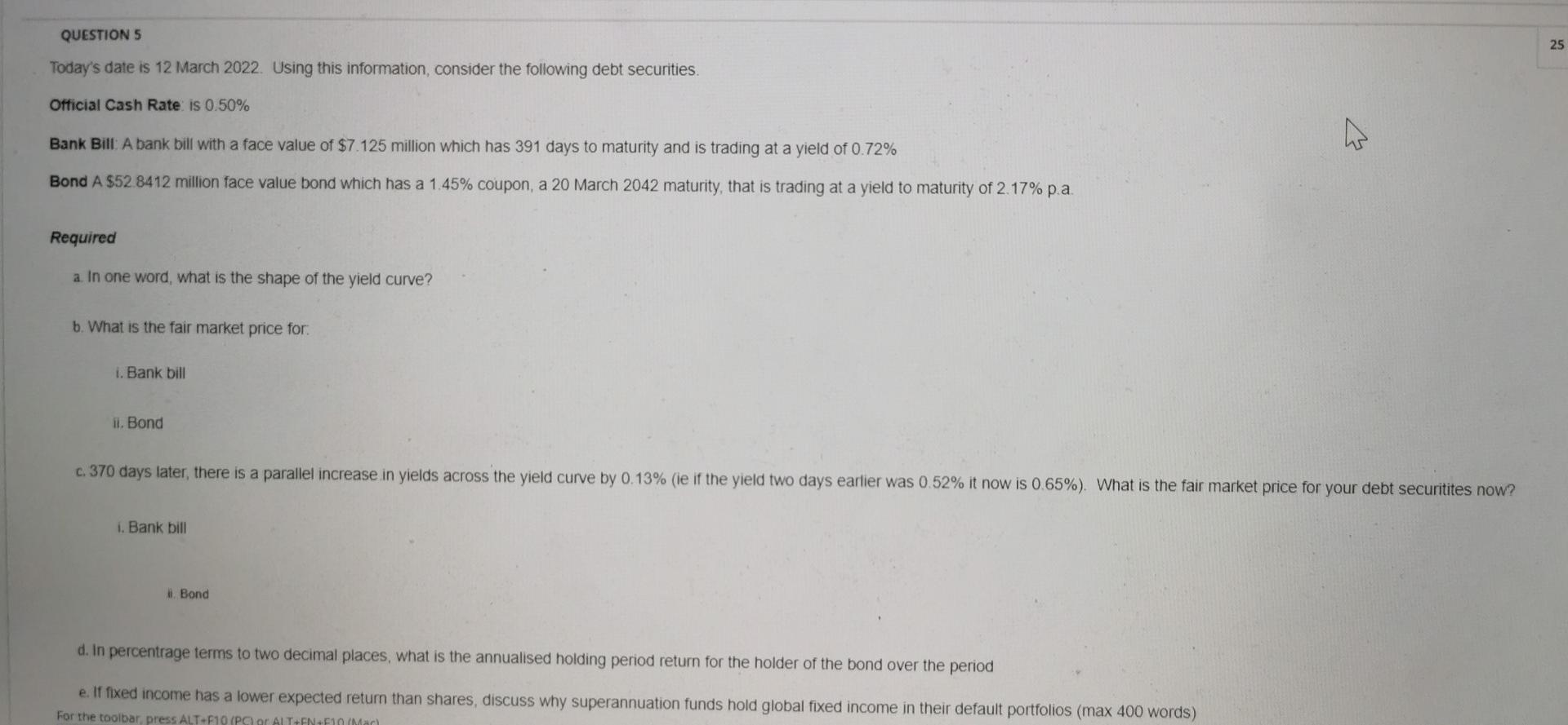 QUESTION 5 25 Today's date is 12 March 2022. Using this