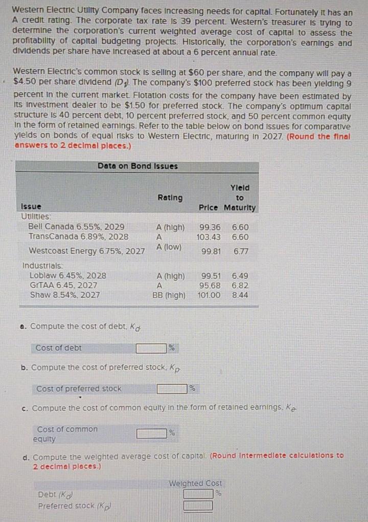 please solve it as soon as possible Western Electric Utility Company