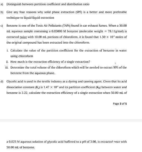  a) Distinguish between partition coefficient and distribution ratio b) Give any