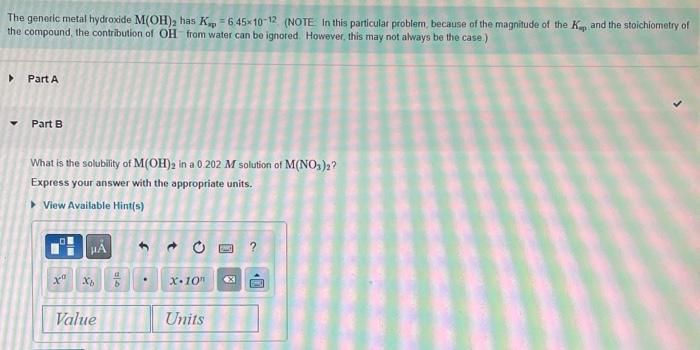 please help!! The generic metal hydroxide M(OH)2 has Kmp=6.451012 (NOTE In this