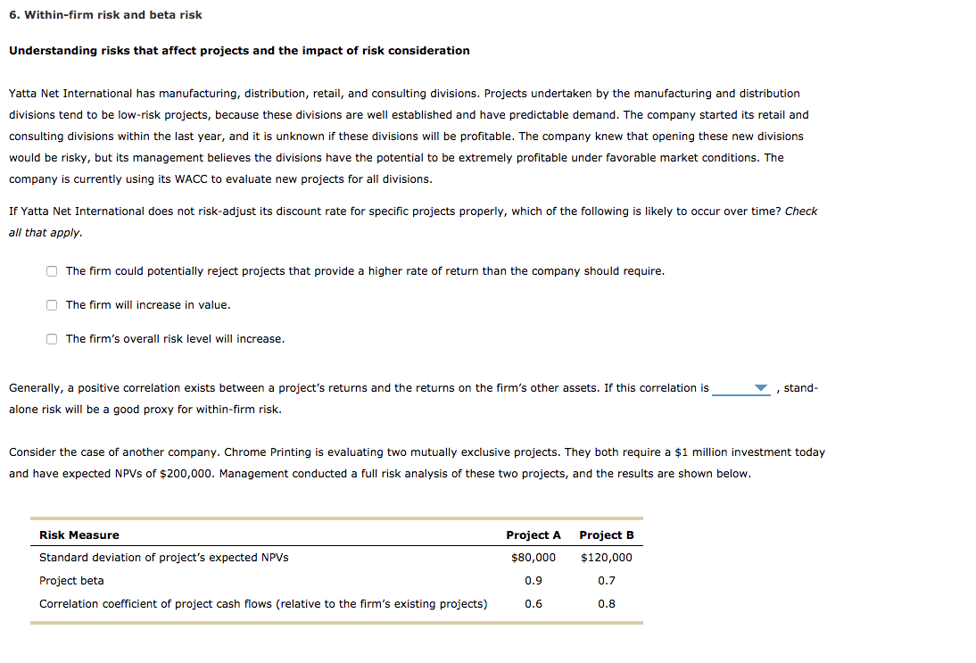  6. Within-firm risk and beta risk Understanding risks that affect projects