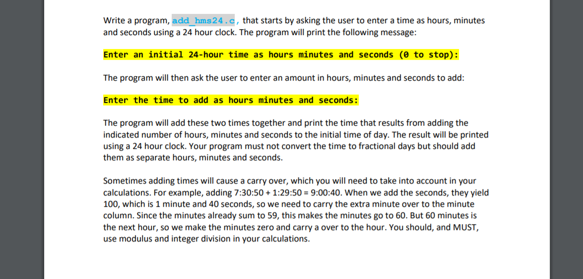 Write in C program Write a program, add_hms24.c, that starts by asking